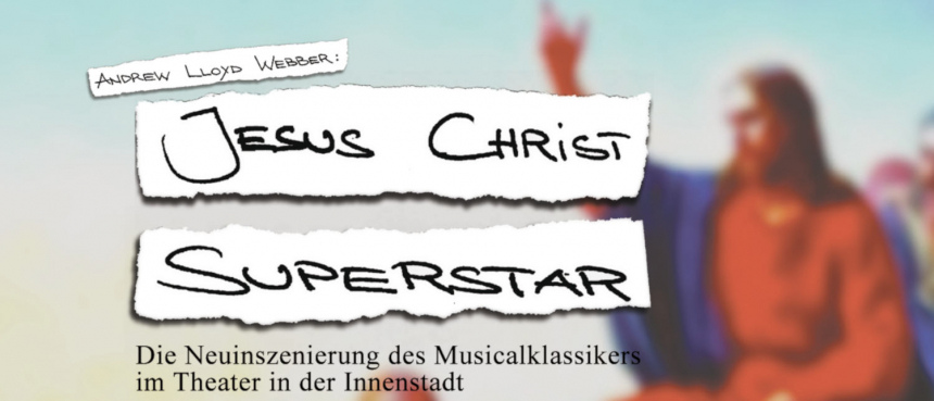 Jesus Christ Superstar 2023 © Theater in der Innenstadt
