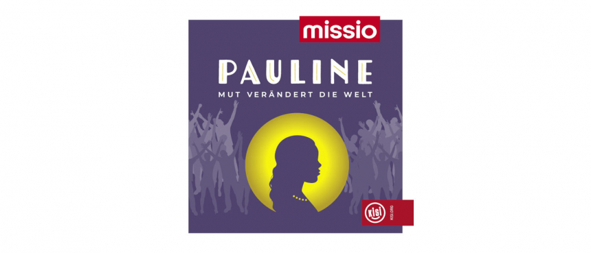 Pauline © Missio Service GmbH.,sh
