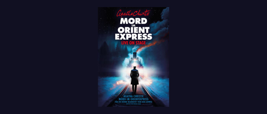 Mord im Orient Express 2025 1500x644 © ShowSlot GmbH