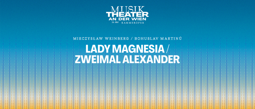 Lady Magnesia / Zweimal Alexander 1500x644 © Vereinigte Bühnen Wien GmbH